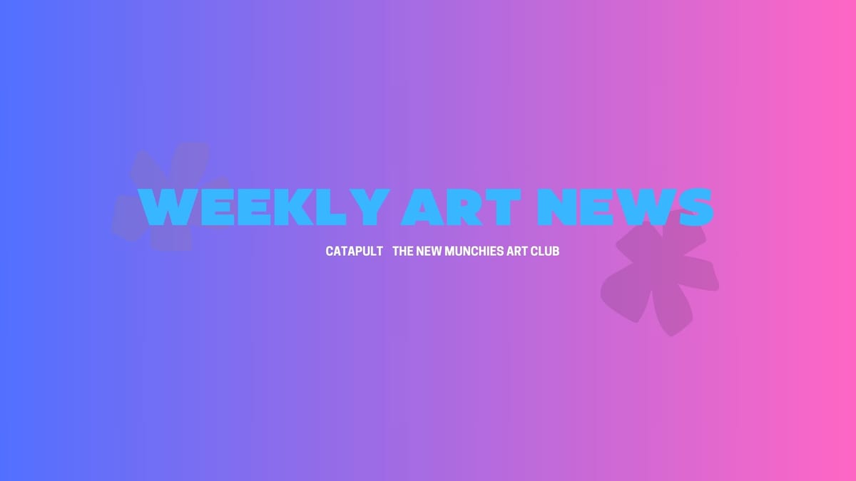 art news - munchies art club