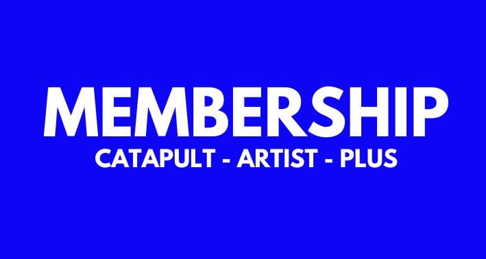 Membership: Catapult - Artist - Plus for your creative visibility