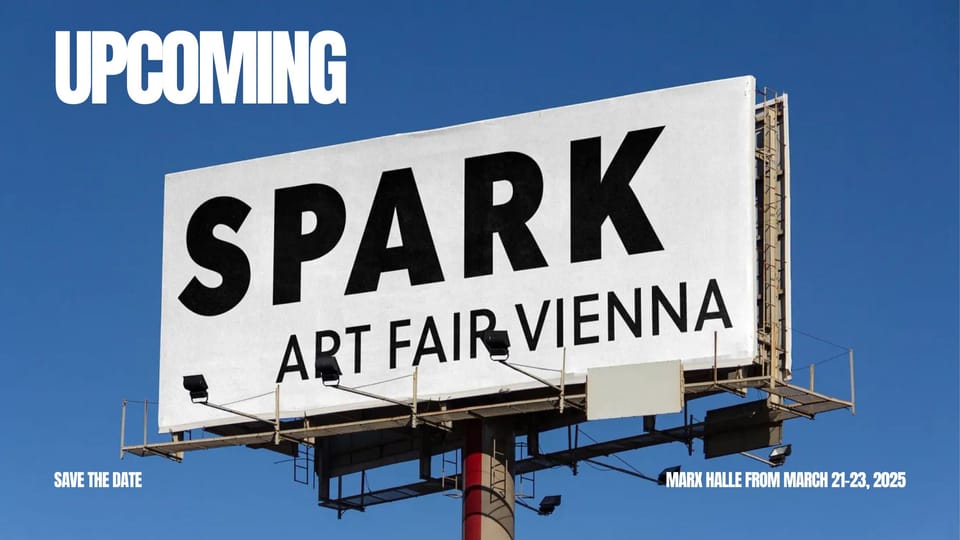 SPARK Art Fair Vienna 2025: One Artist, One Vision, No Distractions